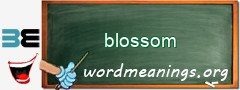 WordMeaning blackboard for blossom